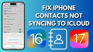 Why iPhone Contacts Not Syncing To iCloud And How To Fix It [upl. by Atsyrc]