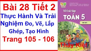 Vở Bài Tập Toán Lớp 5 Kết Nối Tri Thức Bài 28 Tiết 2  Thực Hành Và Trải Nghiệm Đo Vẽ  Trang 105 [upl. by Eimaj775]