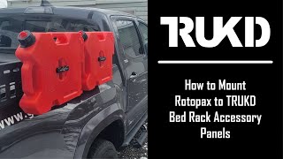 How to Mount Rotopax On TRUKD Bed Racks Accessory Panels [upl. by Nitsa721]