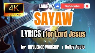 Sayaw LYRICS  Bisaya Christian Praise and Worship Song  by Influence Worship [upl. by Len]