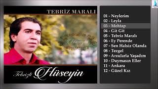 Tebrizli Hüseyin  Tebriz Maralı Albüm I Full Albüm [upl. by Clymer381]