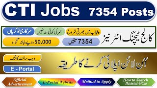 CTI Jobs Punjab 2024  EPortal apply online  College Teaching Interns 7354 vacancies cti jobs [upl. by Jarlath]