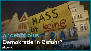 Demokratie in Gefahr  Aufstand gegen Rechts  phoenix plus [upl. by Machute]