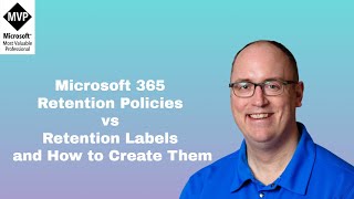 Retention Policies vs Retention Labels [upl. by Shanahan]