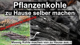 Pflanzenkohle selber machen  Ne Menge Kohle machen – ganz einfach zu Hause  StepbyStep  Teil II [upl. by Genevieve589]