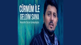 Cürmüm Ile Geldim Sana [upl. by Sofer]