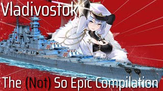 The Not So Epic Compilation Vladivostok World of Warships Legends [upl. by Eizeerb327]