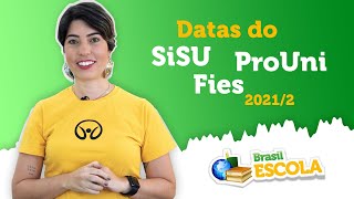 Saíram as datas do SiSU ProUni e Fies 20212  Brasil Escola [upl. by Dov]