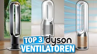 Beste DYSON VENTILATOREN 2024 im Vergleich  Die 3 Besten Dyson Ventilatoren 2024 [upl. by Nohpets]