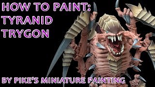 How To Paint Tyranid Trygon [upl. by Devonna929]