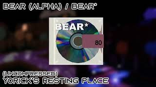 BEAR ALPHA  BEAR  Yoricks Resting Place Soundtrack HD [upl. by Alrahc]