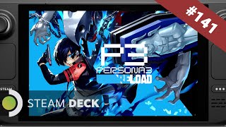 141 Steam Deck Persona 3 Reload  Dec 22 [upl. by Syhr]