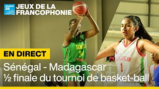 REPLAY  Sénégal  Madagascar demifinale du tournoi de basketball des Jeux de la Francophonie [upl. by Kylah]