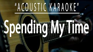 Spending my time  Roxette Acoustic karaoke [upl. by Vidda]