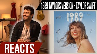 Producer Reacts to Taylor Swift  1989 Taylors Version [upl. by Mic101]