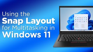 Using the Snap Layout for Multitasking in Windows 11 [upl. by Nitsud367]