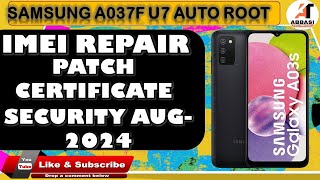 Samsung A03s A037f AutoRoot Imei Repair and PatchCertificate 2024 [upl. by Lennad]