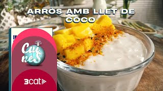 Arròs amb llet de coco  Cuines [upl. by Annekcm294]