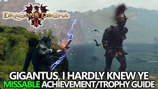 Dragons Dogma 2  Gigantus I Hardly Knew Ye AchievementTrophy Guide [upl. by Evans162]