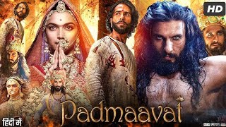 Padmaavat Full Movie  Ranveer Singh Deepika Padukone Shahid Kapoor  1080p HD Facts amp Review [upl. by Daeriam271]