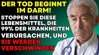 Japanischer Arzt warnt quotKrankheiten beginnen im Darm tun Sie dies um die meisten Krankheiten zu [upl. by Tyrone622]