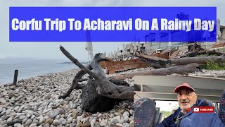 Corfu Trip to Acharavi On a Rainy Day [upl. by Wise686]