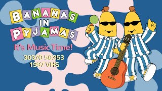 Bananas in Pyjamas Its Music Time 30370 50353  1997 VHS [upl. by Fisher266]