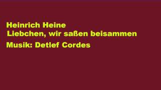 Liebchen wir saßen beisammen  Heinrich Heine [upl. by Ronen]