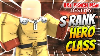 I Reached S RANK HERO CLASS In One Punch Man Destiny Roblox [upl. by Etnomaj]