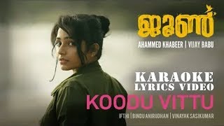 June Karaoke Lyrics Video Song  Koodu Vittu  26k Malayalam [upl. by Nylemaj]