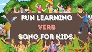 Fun Learning Verbs Song for Kids [upl. by Atikihc]