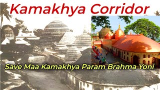 Kamakhya temple corridor project  truth of kamakhya mandir nilachal hill guwahati assam [upl. by Plossl835]