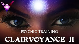 Clairvoyance 2  Psychic Ability  Guided Exercise w Binaural Beats [upl. by Audrit]