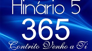 HINO 365 CCB  Contrito Venho a Ti  HINÁRIO 5 COM LETRAS [upl. by Ahtebbat293]