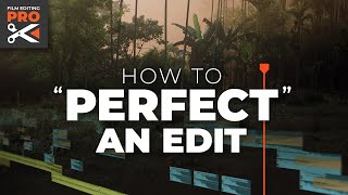 How to quotPerfectquot an Edit  BehindtheScenes TUTORIAL [upl. by Abroms]