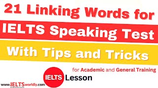 21 Linking Words for IELTS Speaking with Tips and Tricks  Academic amp General Training Test [upl. by Nnov]