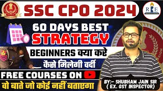 SSC CPO 2024 2 months detailed strategy Important topics target score free classes [upl. by Alysia]