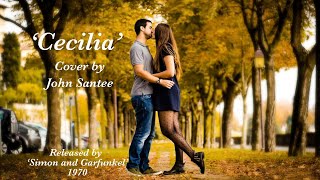 Cecilia cover by John Santee 13th November 2024 [upl. by Siramad589]