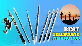 5 Best Telescopic Fishing Rods In 2024  Top Telescopic Fishing Rod Review [upl. by Sremlahc]