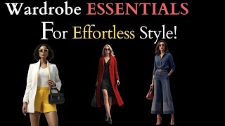 7 Wardrobe Essentials For Effortless Style  Wardrobe Staples [upl. by Ilwain]