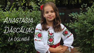 Anastasia Dascaliac La oglinda [upl. by Pazit]