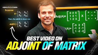 ADJOINT OF MATRIX in 70 Minutes😱  Complete Topic One Shot ⚡️ JEE Main amp Advanced [upl. by Hashim]