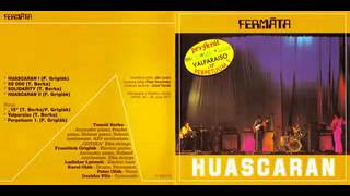 Fermata  Huascaran 1977 Full Album [upl. by Codding]