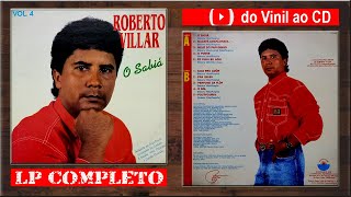 ROBERTO VILLAR 1995 O Sabiá LP Completo [upl. by Wayland]