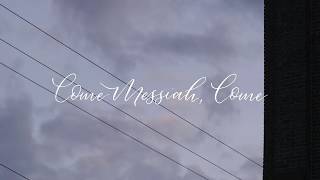 Emerald Hymns  Come Messiah Come Official Lyric Video [upl. by Yanrahc]