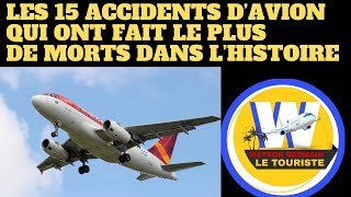 Les 15 accidents d’avion qui ont fait le plus de morts dans l’histoire [upl. by Immij]