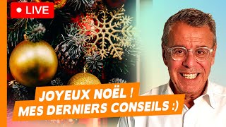 Joyeux Noël  Mes derniers conseils pour vous faire plaisir  Live du 20 Décembre 2023 [upl. by Corinna450]