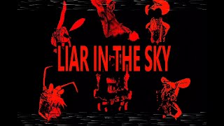 Liar in the sky  High effort Lies retake [upl. by Palecek]