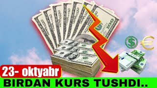 23 oktyabr Dollar Kursi tushdiDollar Kursi Bugun 2023 [upl. by Dahsar934]