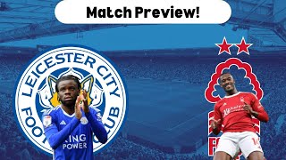 BIG CLASH IN COOPERS RETURN  Leicester City vs Nottingham Forest  Match Preview [upl. by Brightman]